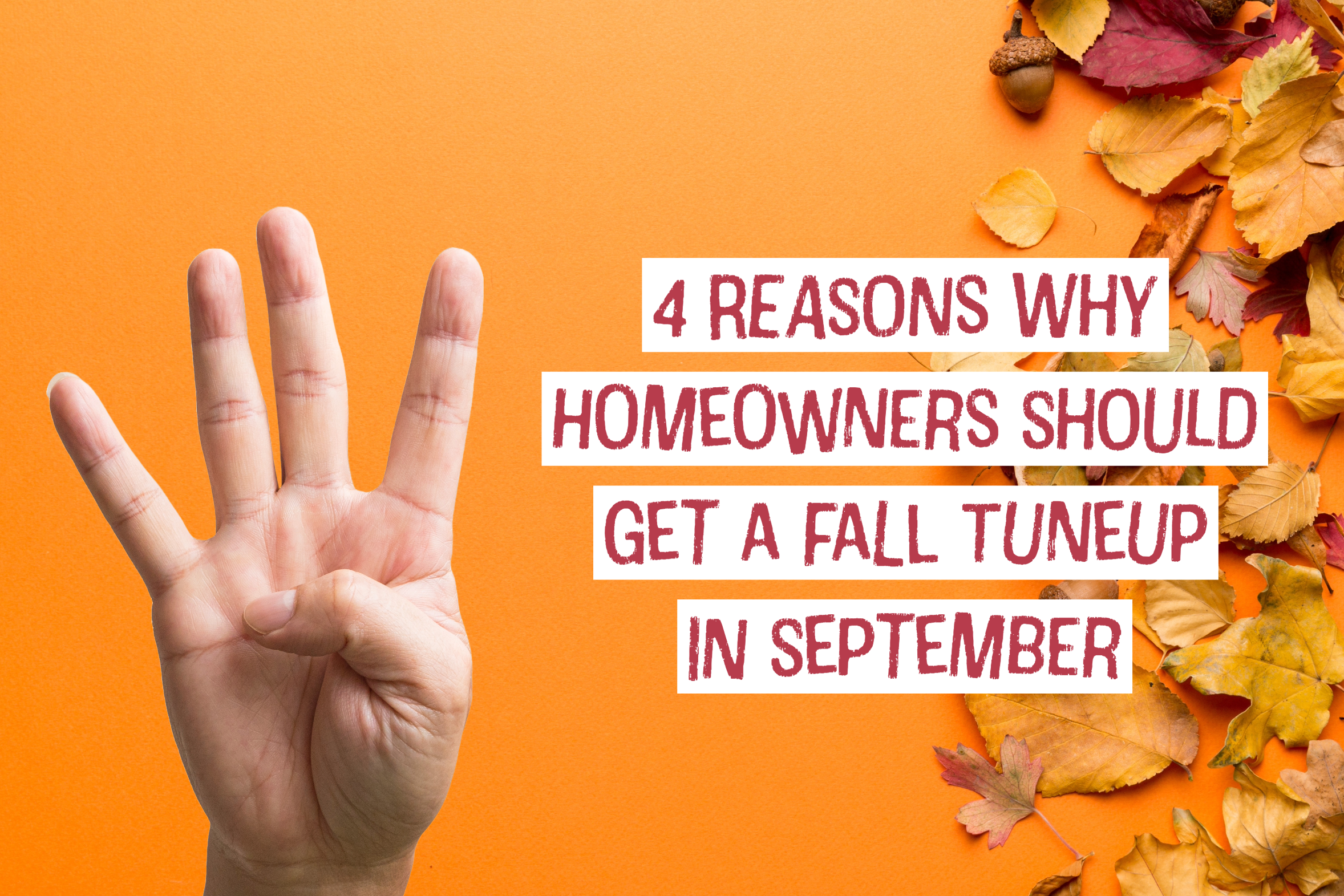 HVAC blog for LRF Maintenance in Pickerington, Ohio on 4 reasons why homeowners should get a fall tune-up in September.